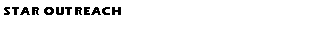 Text Box: STAR Outreach